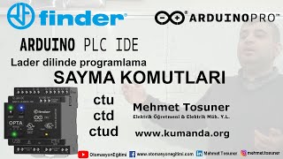 Finder OPTA PLC Sayıcılar Arduino PLC IDE LD Programlama  Mehmet Tosuner  wwwkumandaorg [upl. by Reeba]