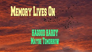 HAGOOD HARDY  MAYBE TOMORROW [upl. by Athalee277]