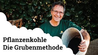 Pflanzenkohle  Selber herstellen mit der Grubenmethode [upl. by Alba]