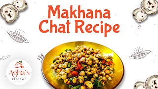 Makhana Chat Recipe  Healthy Snack Recipe Super Food Recipe  aghaskitchen [upl. by Petunia]