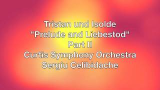 Tristan und Isolde  quotPrelude and Liebestodquot  Part II  Wagner [upl. by Odelet]