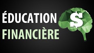 LÉducation Financière ► Cest Quoi [upl. by Akcimahs545]