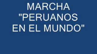 MARCHA PERUANOS EN EL MUNDO [upl. by Able]