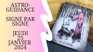 🌟Guidance Horoscope du Jour🌟Jeudi 25 Janvier 2024🌟 [upl. by Dlaregztif362]