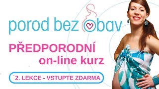 POROD BEZ OBAV  2 lekce  ZDARMA [upl. by Kopans914]