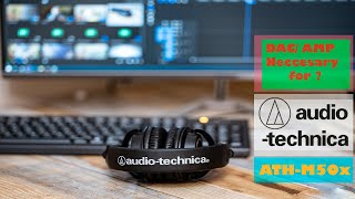 Audio Technica ATH M50X do you need a DACAMP to use them [upl. by Yeslek]