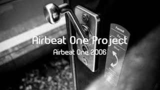 Airbeat One Project  Airbeat One 2006 Club Mix [upl. by Nesnej]