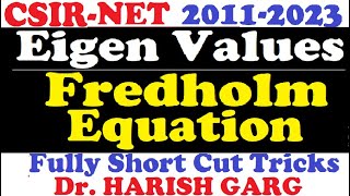 PYQs on Eigen Values of Fredholm Equations  CSIR NET and GATE 2011 to 2023 Fully Short Cut Tricks [upl. by Nnylrahc]