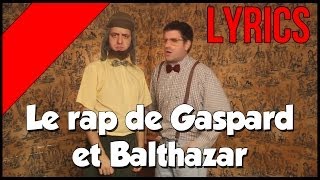 Palmashow  Le rap de Gaspard et Balthazar Lyrics [upl. by Naleag]