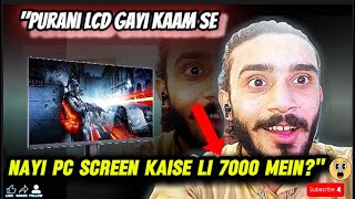 Purani LCD Gayi Kaam Se Nayi PC Screen Kaise Li 7000 Meinviralvideosnewvlogcomedyvideos youtube [upl. by Ahsuas]