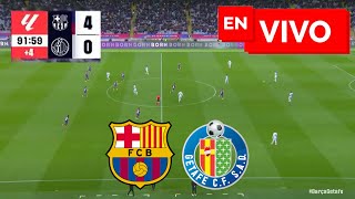 🔴 BARCELONA 4  0 GETAFE EN VIVO Y EN DIRECTO 🏆 LIGA ESPAÑOLA 🔴 [upl. by Amirak]