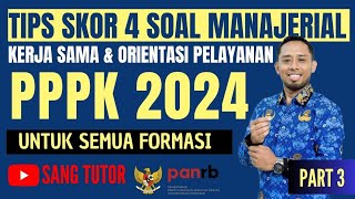 PART 3 RAHASIA KOMPETENSI MANAJERIAL  UJIAN PPPK 2024 [upl. by Cadman]