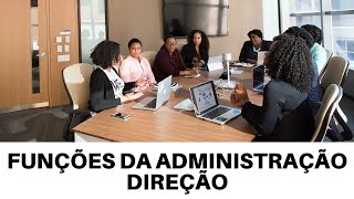 FUNÇÕES DA ADMINISTRAÇÃO  DIREÇÃO [upl. by Snashall]