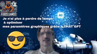 Chat GPT m aide à Paramétrer les options graphiques dans nimporte quel jeu [upl. by Shakti]