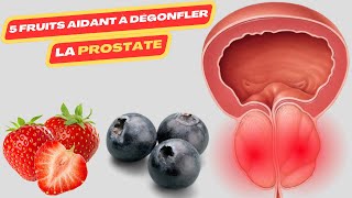 5 Fruits aidant à dégonfler la prostate  hypertrophie de la prostate cancer prostate  prostatique [upl. by Lavena]