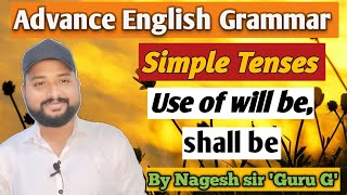 Simple Tenses will be shall be  advance english grammar lessons englishgrammar englishlearning [upl. by Eem]