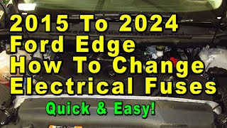 2015 To 2024 Ford Edge How To Change Electrical Fuses amp Relays  Quick amp Easy [upl. by Purdum471]