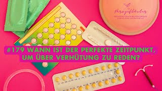 Wann ist der perfekte Zeitpunkt um über Verhütung zu reden Folge 179 [upl. by Annahsat]