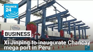 Xi Jinping to inaugurate Chinabacked mega port in Peru • FRANCE 24 English [upl. by Hendry]