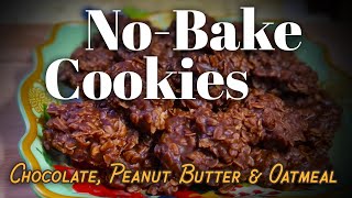 NoBake Cookies  Chocolate Peanut Butter amp Oatmeal  EASY QUICK and DELICIOUS [upl. by Felicle774]