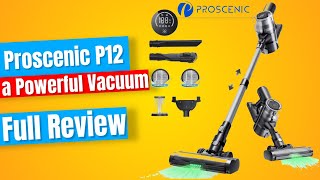 Proscenic P12 Cordless Vacuum  Full Review [upl. by Wilek]