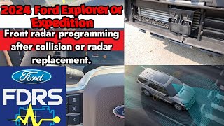 How to program Front radar sensor on 2024 Ford Explorer Expedition with FDRS very simple [upl. by Atteniuq]