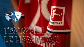 Testspiel Le Havre AC – VfL Bochum 1848 [upl. by Andrea]