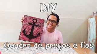 DIY  Quadro de pregos e linhas [upl. by Zanlog]