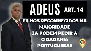 Cidadania Portuguesa Filhos Reconhecidos na Maioridade [upl. by Tavey]