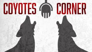 Coyotes Corner  Episode 42 [upl. by Iba]