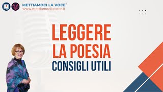 Leggere la poesia consigli utili  Mettiamoci la Voce [upl. by Sherrie370]