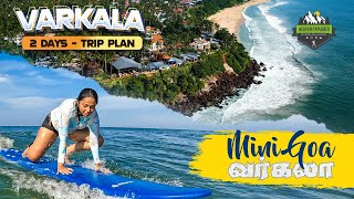 Varkala 2 Days Travel Guide  வர்கலா சுற்றுலா  Summer  Surfing [upl. by Akital]