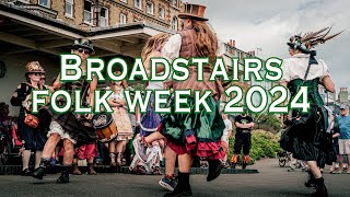 Broadstairs Folk Week 2024 [upl. by Senga]