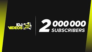 2000000 SUBSCRIBERS  IDJVIDEOS 2018 [upl. by Selinski]