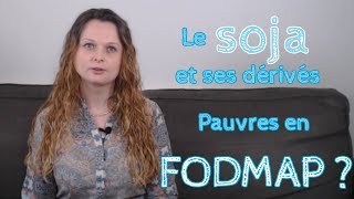 Estce que soja et ses dérivés sont pauvres en FODMAP   FAQ [upl. by Refinnej381]