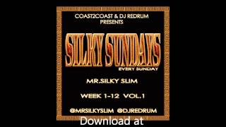 MR SILKY SLIM quotSILKY SUNDAYSquot Week 21 4 NOTHIN  Act Right [upl. by Yliram596]