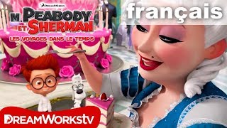 M Peabody et Sherman  Extrait Quils mangent de la brioche Officiel VF HD [upl. by Owades128]