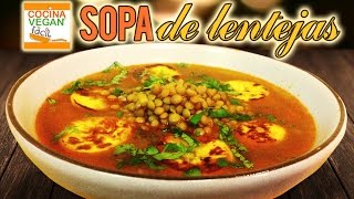 Sopa de lentejas  Cocina Vegan Fácil [upl. by Jeconiah]