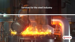 Services for the steel industry  Veolia [upl. by Geaghan]