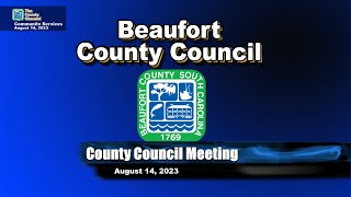 Beaufort County Council Meeting  August 14 2023 at 5 PM [upl. by Aala]