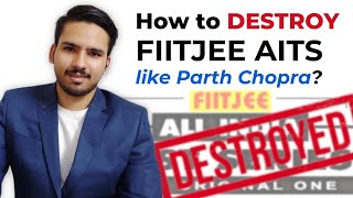 How to Destroy FIITJEE AITS like Parth Bhaiya [upl. by Harms]