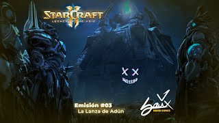 StarCraft 2 en 2024  Emisión 03  La Lanza de Adún  Legacy of the Void Campaña Difícil ESPSub [upl. by Artus]