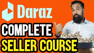 Complete Daraz Seller Course  Learn How To Sell On DARAZ in Urdu  How To Do ECommerce In Pakistan [upl. by Nnylhtak586]