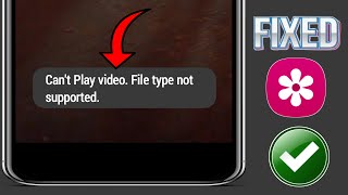 Como corrigir Não é possível reproduzir vídeo Tipo de arquivo não suportado na Galeria [upl. by Innis]