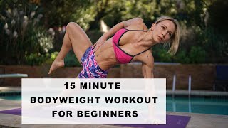 15 Minute Bodyweight Workout for Beginners [upl. by Enylcaj]