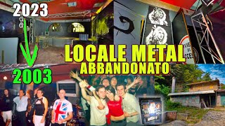 LOCALE DI METALLARI ABBDONDATO IN QUESTI CONCERTI SI È FATTA LA STORIA DUNA GENERAZIONE [upl. by Ylloh]