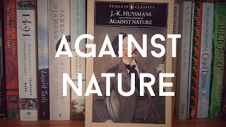 J K Huysmans  Against Nature [upl. by Melamed417]