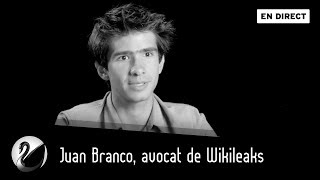 Juan Branco avocat de Wikileaks EN DIRECT [upl. by Elleiad]