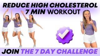 7Minute Workout to Lower Cholesterol Naturally Join the 7Day Challenge for Better Health [upl. by Batish]