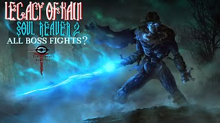 Legacy of Kain Soul Reaver 2  All Boss Fights [upl. by Anaeco]